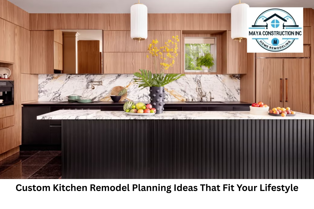 Custom Kitchen Remodel Planning Ideas That Fit Your Lifestyle